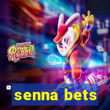 senna bets